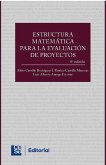 Estructura matemática para la evaluación de proyectos 4a edición (eBook, ePUB) Estructura matemática para la evaluación de proyectos 4a edición (eBook, ePUB)