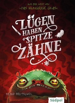 Lügen haben spitze Zähne - Fantasy-Kurzgeschichte zur Glas-Trilogie (eBook, ePUB) - Hentschel, Heiko