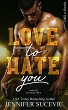 Love to Hate you (eBook, ePUB) - Bild 1
