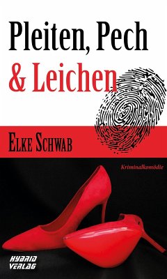 Pleiten, Pech und Leichen (eBook, ePUB) - Schwab, Elke