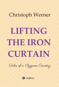 LIFTING THE IRON CURTAIN (eBook, ePUB) - Werner, Christoph