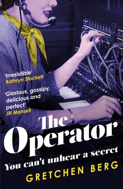 The Operator: 'Great humour and insight . . . Irresistible!' KATHRYN STOCKETT (eBook, ePUB) - Berg, Gretchen