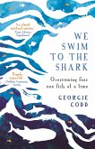 We Swim to the Shark (eBook, ePUB)
