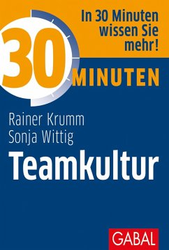30 Minuten Teamkultur (eBook, PDF) - Krumm, Rainer; Wittig, Sonja
