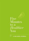 Five Minutes to a Healthier You (eBook, ePUB)
