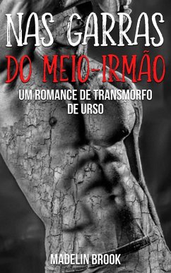 Nas garras do meio-irmão (eBook, ePUB) - Brook, Madelin