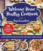 Welcome Home Healthy Cookbook (eBook, ePUB)