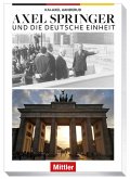AXEL SPRINGER und die Deutsche Einheit (eBook, ePUB)