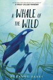 A Whale of the Wild (eBook, ePUB)