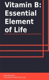 Vitamin B: Essential Element of Life (eBook, ePUB)