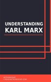 Understanding Karl Marx (eBook, ePUB)