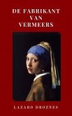 De Fabrikant van Vermeers (eBook, ePUB)