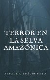 Terror en la selva Amazónica (eBook, ePUB)