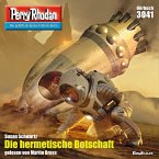 Die hermetische Botschaft / Perry Rhodan-Zyklus &quote;Mythos&quote; Bd.3041 (MP3-Download)