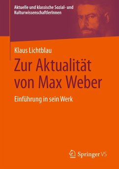 Zur Aktualität von Max Weber - Lichtblau, Klaus