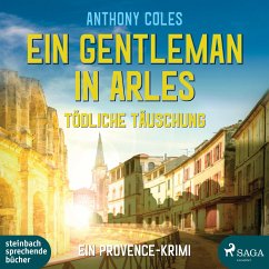 Ein Gentleman in Arles - Tödliche Täuschung / Peter Smith Bd.3 (2 MP3-CDs) - Coles, Anthony