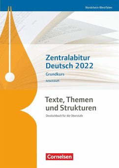 Cover Texte, Themen und Strukturen - Nordrhein-Westfalen - Zentralabitur Deutsch 2022. Arbeitsheft - Grundkurs