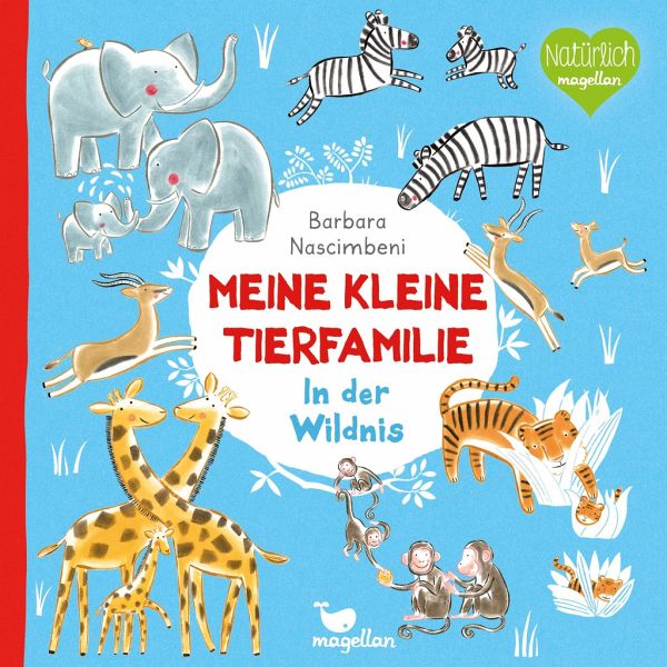 In der Wildnis / Meine kleine Tierfamilie Bd.2