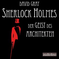 Sherlock Holmes - Der Geist des Architekten - Gray, David