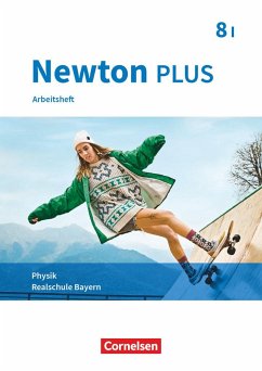 Newton plus 8. Jahrgangsstufe - Wahlpflichtfächergruppe I - Arbeitsheft mit Lösungen. Bayern - Göbel, Elke;Volke, Markus;Zimmer, Martin