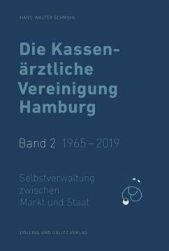 1965 - 2019 / Die Kassenärztliche Vereinigung Hamburg 2 - Schmuhl, Hans-Walter