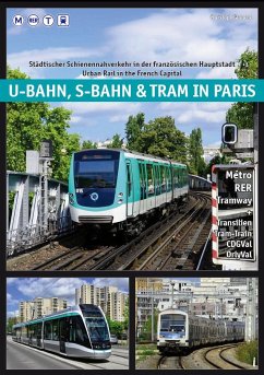 U-Bahn, S-Bahn & Tram in Paris - Christoph, Groneck