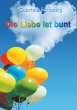 Die Liebe ist bunt - Bild 1