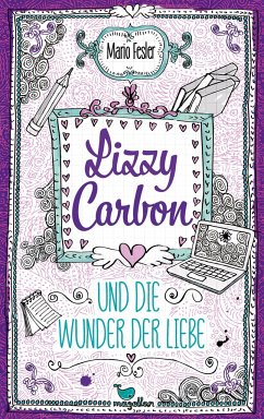 Lizzy Carbon und die Wunder der Liebe / Lizzy Carbon Bd.2 - Fesler, Mario