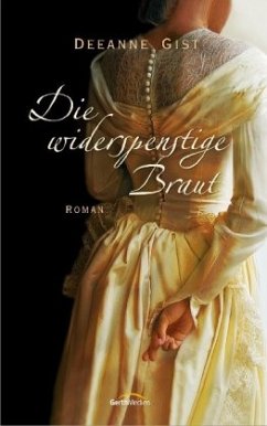 Die widerspenstige Braut - Gist, Deeanne