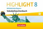 Highlight 8. Jahrgangsstufe - Mittelschule Bayern - Vokabeltaschenbuch