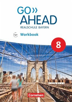 Go Ahead 8. Jahrgangsstufe - Ausgabe für Realschulen in Bayern - Workbook mit Audios online - Kaplan, Rebecca