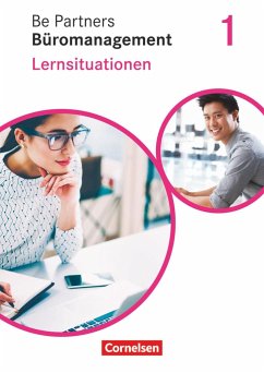 Be Partners - Büromanagement 1. Ausbildungsjahr: Lernfelder 1-4. Lernsituationen - Arbeitsbuch - Rottmeier, Michael;Seiler, Anja;Wagner, Sabine