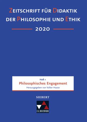 ZDPE Ausgabe 01/2020 / Zeitschrift für Didaktik der Philosophie und Ethik (ZDPE)