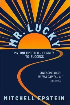 Mr. Lucky: My Unexpected Journey to Success - Epstein, Mitchell