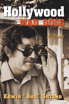 Hollywood Mad Dogs - Shrake, Edwin Bud