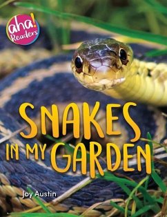 Snakes in My Garden - Austin, Joy
