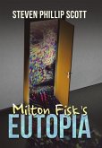 Milton Fisk's Eutopia