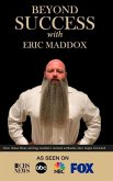 Beyond Success with Eric Maddox