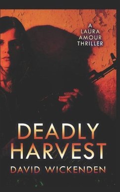 Deadly Harvest - Wickenden, David