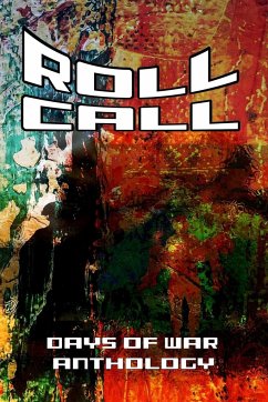 Roll Call; Days of War Anthology - Press, Skywing