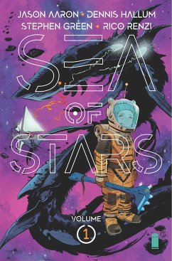 Sea of Stars Volume 1: Lost in the Wild Heavens - Aaron, Jason; Hallum, Dennis