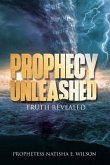 Prophecy Unleashed