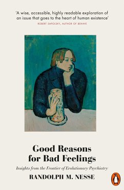 Good Reasons for Bad Feelings - Nesse, Randolph M.