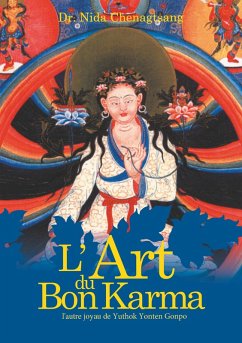 L'art du bon Karma (eBook, ePUB) - Chenagtsang, Nida