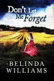 Don't Let Me Forget (eBook, ePUB) Don't Let Me Forget (eBook, ePUB)