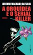 A orquídea e o serial killer (eBook,... - Bild 1