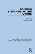Sci-Tech Libraries of the Future... - Bild 1