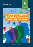 A Collaborative Approach to Transition Planning for Students With Disabilities