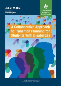 A Collaborative Approach to Transition Planning for Students with Disabilities - Rae, Joann M