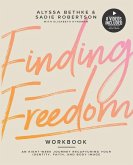 Finding Freedom: An 8 Week Journey Recapturing Your Identity, Faith and Body Image